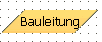 Bauleitung